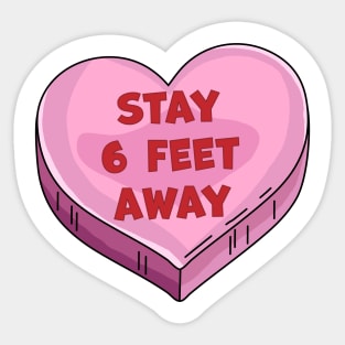 Stay 6 Feet Away Anti Valentine's Day Candy Heart Six Feet Sticker